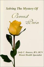 Solving the Mystery of Breast Pain by Judy C. Kneece