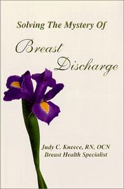 Solving the Mystery of Breast Discharge by Judy C. Kneece