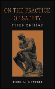 On the practice of safety by Fred A. Manuele