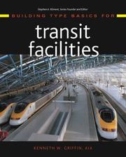 Building Type Basics for Transit Facilities (Building Type Basics) by Kenneth W. Griffin