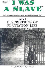 Cover of: Descriptions of Plantation Life (I Was a Slave)