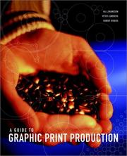 Cover of: A guide to graphic print production by Kaj Johansson