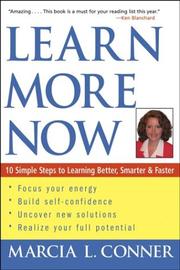 Cover of: Learn More Now: 10 Simple Steps to Learning Better, Smarter, and Faster