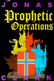 Cover of: Prophetic Operations by Jonas Clark