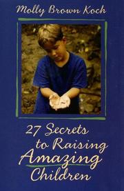 Cover of: 27 Secrets to Raising Amazing Children