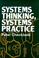 Cover of: Systems thinking, systems practice