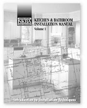 Cover of: Kitchen & Bathroom Installation Manual, Volume 1, Introduction to Installation Techniques