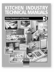 Cover of: Kitchen Industry Technical Manuals, Volume 3, Kitchen Equipment and Materials