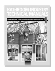 Cover of: Bathroom Industry Technical Manuals 1: Building Materials, Construction and Estimating for the Bathroom