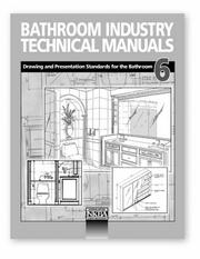 Cover of: Bathroom Industry Technical Manuals 6: Drawing and Presentation Standards for the Bathroom