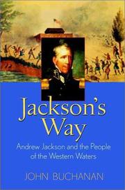 Cover of: Jackson's way: Andrew Jackson and the people of the western waters