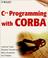Cover of: C++ Programming with CORBA(r)