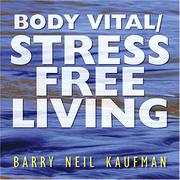 Cover of: Body Vital/Stress-Free Living 2 CD Series