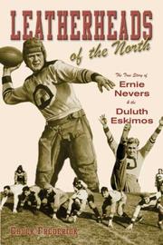 Cover of: Leatherheads of the North: The True Story of Ernie Nevers & the Duluth Eskimos