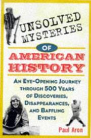 Cover of: Unsolved Mysteries of American History by Paul Aron