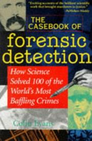 Cover of: The Casebook of Forensic Detection by Colin Evans