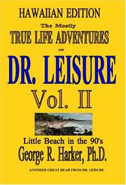 Cover of: The Mostly True Life Adventures of Dr. Leisure Vol. II