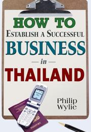 Cover of: How to Establish a Successful Business in Thailand
