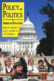Cover of: Policy and Politics in American Education | Rulon Garfield