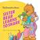 Cover of: The Berenstain Bears Sister Bear Learns to Share