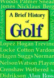 Cover of: A Brief History of Golf by Alan Ross