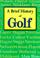 Cover of: A Brief History of Golf
