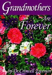 Cover of: Grandmothers Are Forever by Criswell Freeman