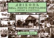 Cover of: Arizona Real Photo Postcards by Jeremy Rowe