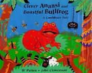 Cover of: Clever Anansi and Boastful Bullfrog: A Caribbean Tale