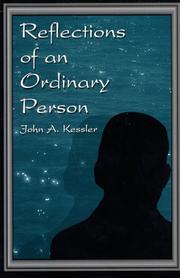 Cover of: Reflections of an Ordinary Person by John A. Kessler