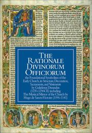 Cover of: The Rationale Divinorum Officiorum: The Foundational Symbolism of the Early Church, its Structure, Decoration, Sacraments, and Vestments