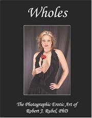 Cover of: Wholes:  The Photographic Erotic Art of Robert J. Rubel, PhD