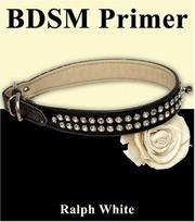 BDSM Primer by Ralph White