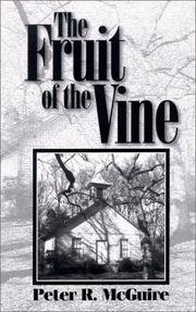 The Fruit of the Vine by Peter R. McGuire