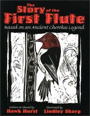 Cover of: The Story of the First Flute by Hawk Hurst