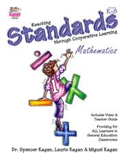 Cover of: Reaching Standards Through Cooperative Learning - Providing For All Learners In General Education Classrooms by Laurie Kagan, Spencer Kagan Miguel Kagan
