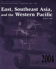 Cover of: East, Southeast Asia, and the Western Pacific 2004 by Steven A. Leibo