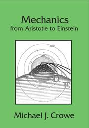 Cover of: Mechanics from Aristotle to Einstein by Michael J. Crowe