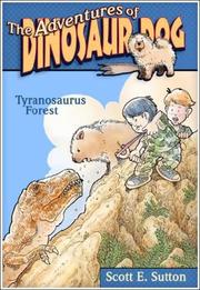 Cover of: Tyrannosaurus Forest (The Adventures of Dinosaur Dog) by Scott E. Sutton, Scott E. Sutton