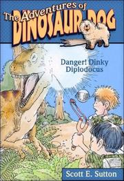 Cover of: Danger: Dinky Diplodocus (The Adventures of Dinosaur Dog)