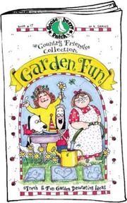 Cover of: Garden Fun: Fresh & Fun Garden Decorating Ideas with Envelope (The Country Friends Collection) (Country Friends Collection)