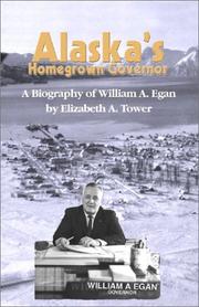 Cover of: Alaska¿s Homegrown Governor by Dr. Elizabeth A. Tower