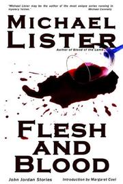 Flesh and Blood (John Jordan Mysteries) by Michael Lister