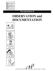 Cover of: The Importance of Observation and Documentation by 