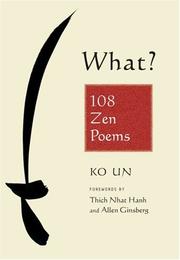 Cover of: What?: 108 Zen Poems
