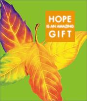 Cover of: Hope is An Amazing Gift