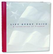 Cover of: Lift Every Voice: A Celebration of Freedom