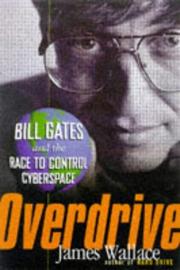 Cover of: Overdrive: Bill Gates and the Race to Control Cyberspace