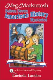 Cover of: Meg Mackintosh Solves Seven American History Mysteries: A Solve-It-Yourself Mystery (Meg Mackintosh Mystery series)