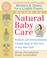 Cover of: Mothers & Others for a Livable Planet guide to natural baby care